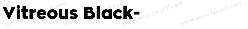 Vitreous Black字体转换